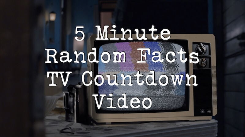 5 Minute Random Facts TV Countdown Video